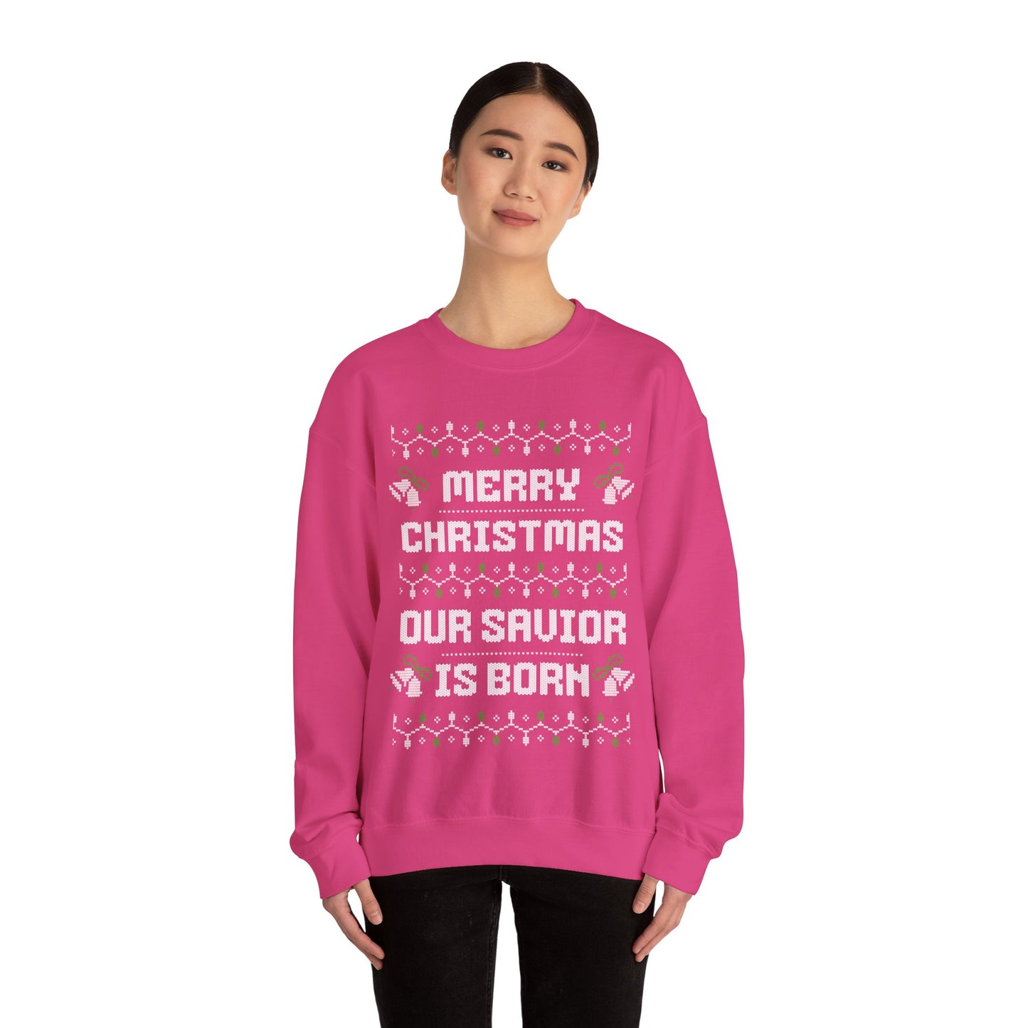 Our Savior is Born - Ugly Christmas Sweatshirt