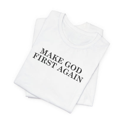 Make God First Again