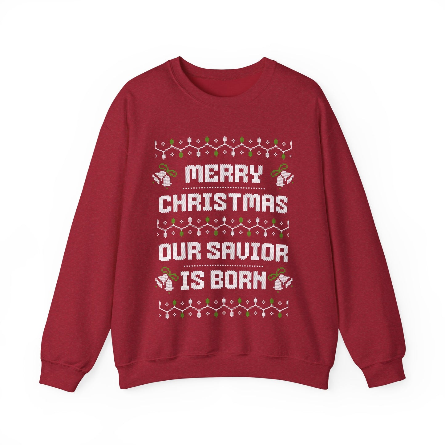 Our Savior is Born - Ugly Christmas Sweatshirt