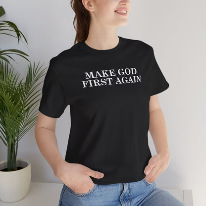 Make God First Again